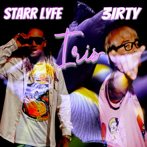 TSF Starr - Iris (feat. 3irty)