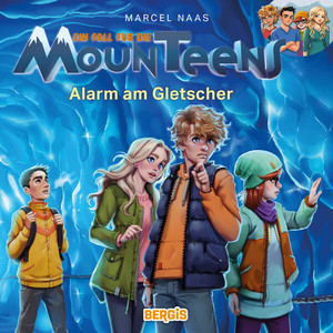 Alarm am Gletscher - Teil 13 by Marcel Naas