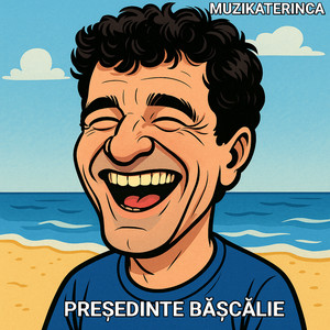 EDMONDAI - Președinte Bășcălie