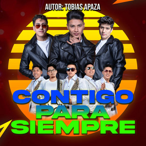 Los Chicos Fieles - Contigo Para Siempre