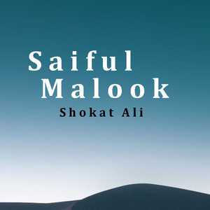 Shokat Ali - Saiful Malook