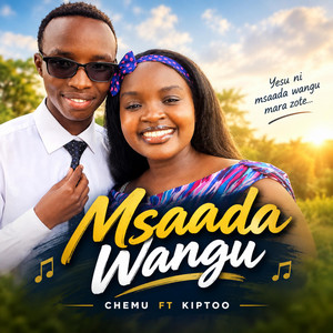 Msaada Wangu by Sabaot princess/Chemu