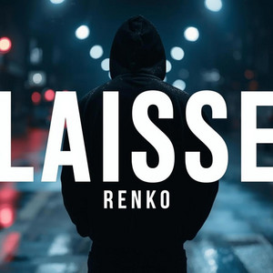 LAISSE by RENKO