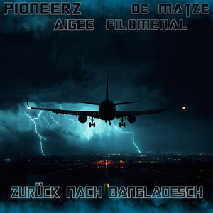 Zurück nach Bangladesch by FiloMenaL, Aigee, De Matze, PioneerZ