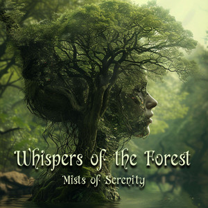 Mists of Serenity - Whispers of the Forest