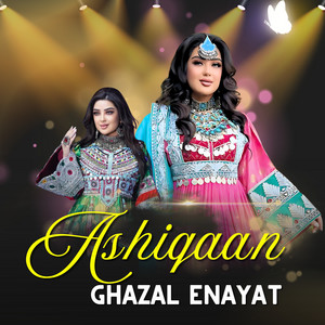 Ghazal Enayat - Ashiqaan