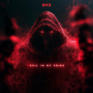 Evil In My Veins by Reaper VX