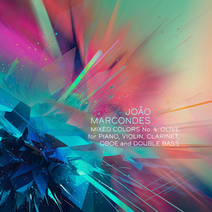 Mixed Colors No. 4: Olive for Piano, Violin, Clarinet, Oboe and Double Bass by João Marcondes