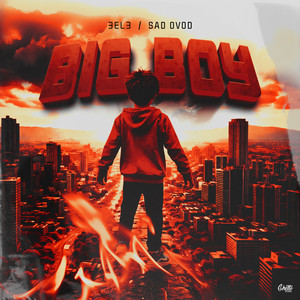 Big Boy by 3EL3, SAD OVOD