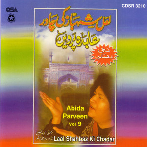 Abida Parveen - Laal Shahbaz Shah Ki (Sufi)