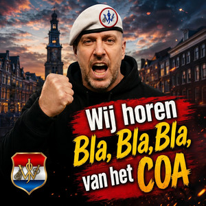 Wij horen Bla, Bla, Bla van het COA! by JW 