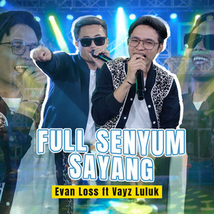 Full Senyum (feat. Vayz Luluk)