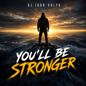 You’ll Be Stronger