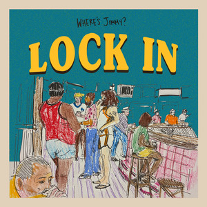 Lock in by where's jimmy