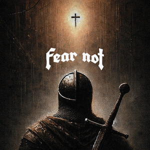 Fear Not Mentality - Warrior of God
