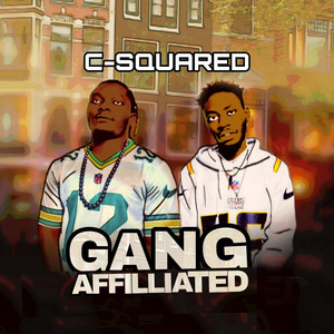 C Squared - GANG AFFILIATED D.I.S.S