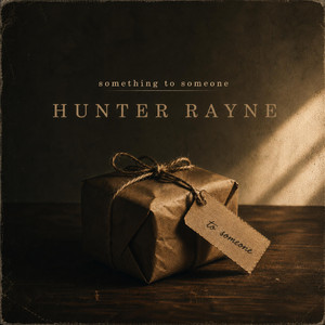 Something to Someone by Hunter Rayne