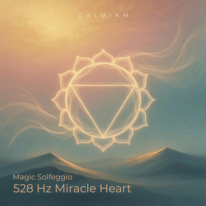 528 Hz Wild Heart by Magic Solfeggio
