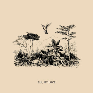 Sui, My Love by TÂCHES