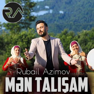 Rubail Azimov - Mən Talışam