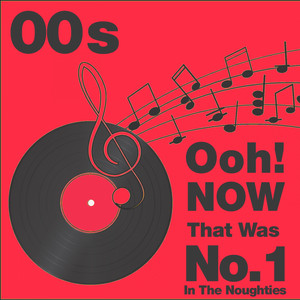 Ooh...Now That Was No.1 in the 00s, Vol. 1 cover
