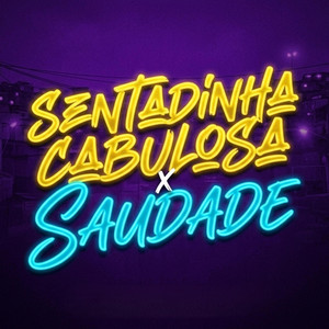Mc Zeck - SENTADINHA CABULOSA X SAUDADE