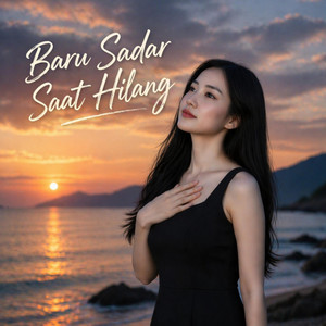 Baru Sadar Saat Hilang by NADA NUSANTARA MUSIC
