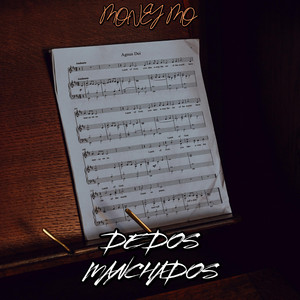 DEDOS MANCHADOS by Money Mo