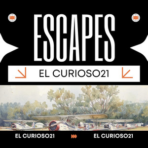 Escapes by El Curioso21
