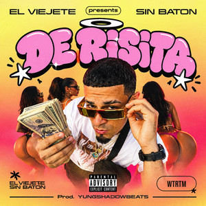 DE RISITA by El Viejete Sin Baton, YUNGSHADOWBEATS