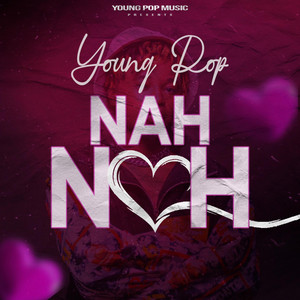 Young Pop Music - Nah Nah