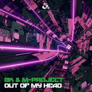 Out Of My Head by BK, M-Project