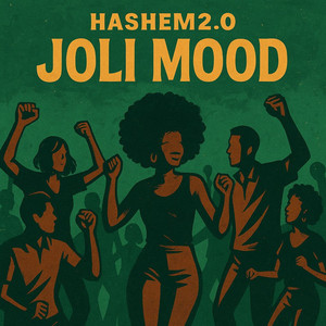 HASHEM2.0 - Joli mood
