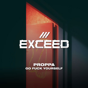 Go Fuck Yourself by Proppa