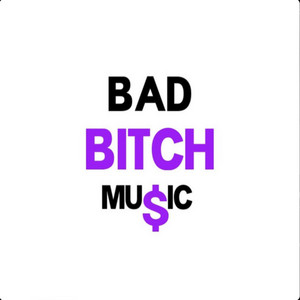 BAD BITCH MUSIC by zemult