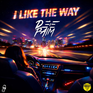 I Like the Way - Extended Mix by Deepaim
