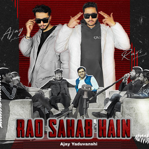 Rao Sahab Hain by Ajay Yaduvanshi, Vivek yadav, Ravi Yaduvanshi