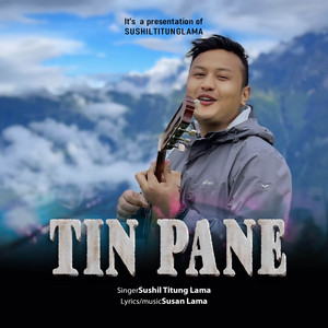 Sushil Titung Lama - Tin Pane