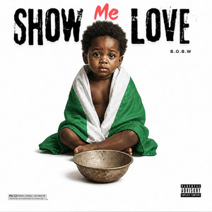 Show Me Love by Solomon Dagreat, SteineLee