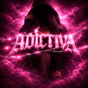 Adictiva by Bruce Music