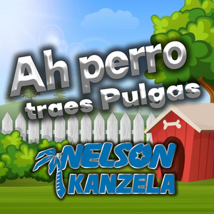 Ah Perro Traes Pulgas