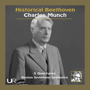 Historical Beethoven: Leonore Overtures Nos. 1-3, Fidelio Overture & Coriolan Overture