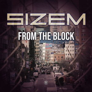 From The Block by Sizem