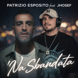 PATRIZIO ESPOSITO & Jhosef - 'Na Sbandata