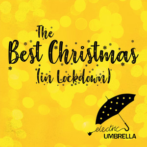 The Best Christmas (In Lockdown)