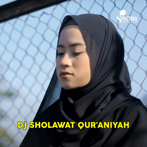DJ SHOLAWAT QUR'ANIYAH - SHOLATULLAHI WASALLAM by DJ Ai Khodijah
