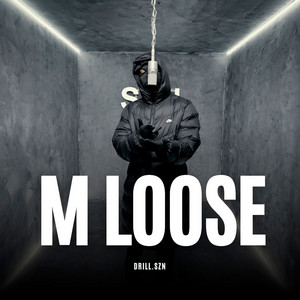 Mloose x Drill SZN by Mloose, SZN