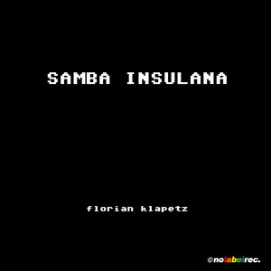 Samba Insulana by Florian Klapetz