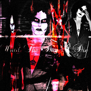 Until The Day I Die by James Sapphire, N0RTH, ANTICØN, never was sane