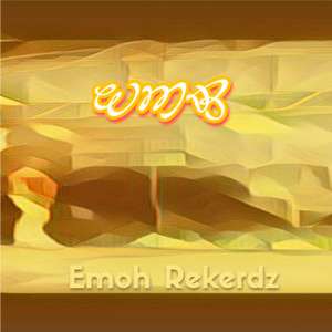 Wmb by Emoh Rekerdz